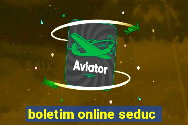 boletim online seduc